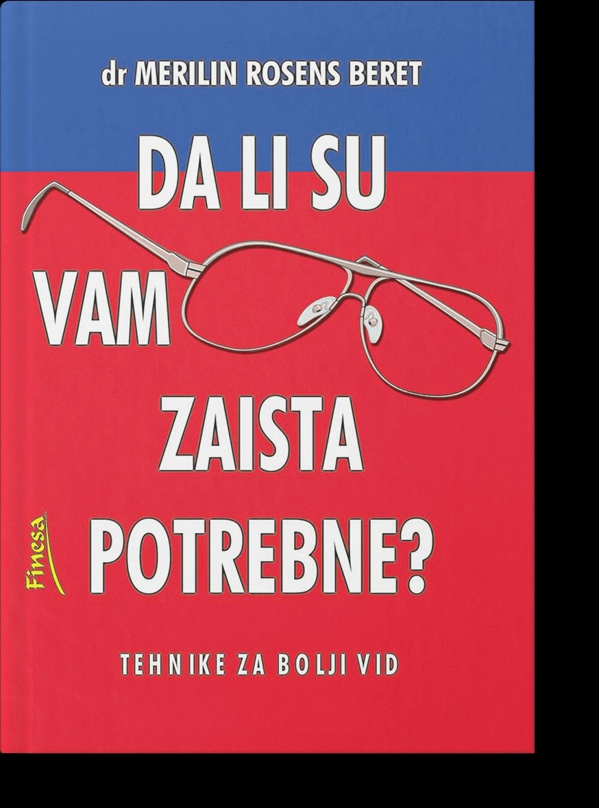 DA LI SU VAM NAOČARE ZAISTA POTREBNE
