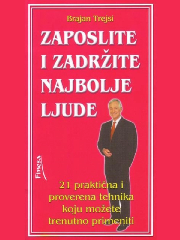 ZAPOSLITE I ZADRŽITE NAJBOLJE LJUDE