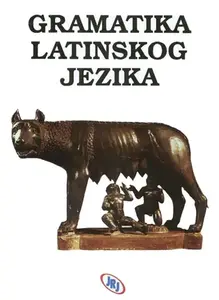 GRAMATIKA LATINSKOG JEZIKA JRJ