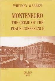 CRNA GORA ZLOČIN MIROVNE  KONFERENCIJE