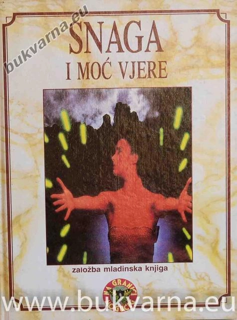 SNAGA I MOĆ VJERE