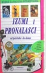 IZUMI I PRONALASCI OD POČETKA DO DANAS