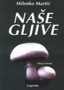 NAŠE GLJIVE