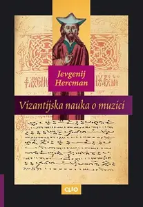 VIZANTIJSKA NAUKA O MUZICI
