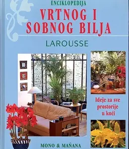 ENCIKLOPEDIJA VRTNOG I SOBNOG BILJA / LAROUSSE