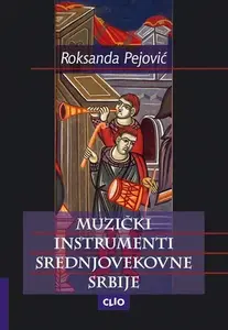 MUZIČKI INSTRUMENTI SREDNJOVEKOVNE SRBIJE