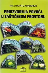 PROIZVODNJA POVRĆA U ZAŠTIĆENOM PROSTORU