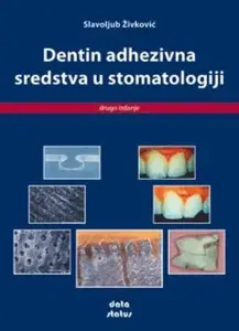 DENTIN ADHEZIVNA SREDSTVA U STOMATOLOGIJI