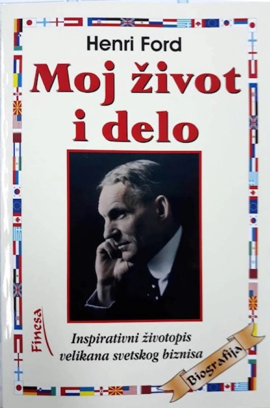MOJ ŽIVOT I DELO HENRI FORD