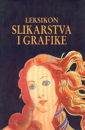 LEKSIKON SLIKARSTVA I GRAFIKE