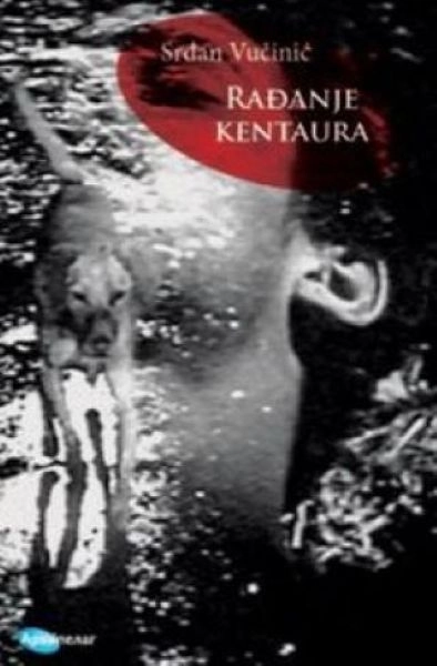 RAĐANJE KENTAURA