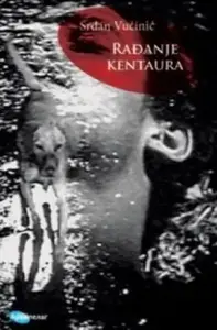 RAĐANJE KENTAURA