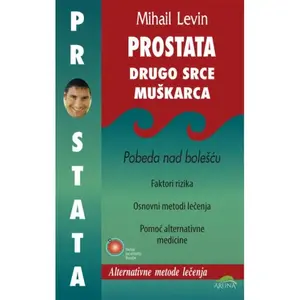 PROSTATA DRUGO SRCE MUŠKARCA