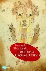 ISTORIJA NASILJE TEORIJA