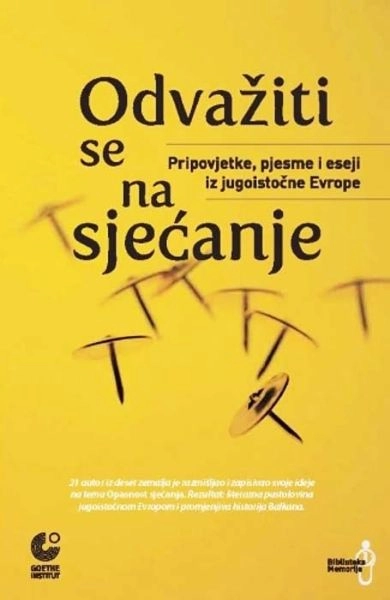 ODVAŽITI SE NA SJEĆANJE