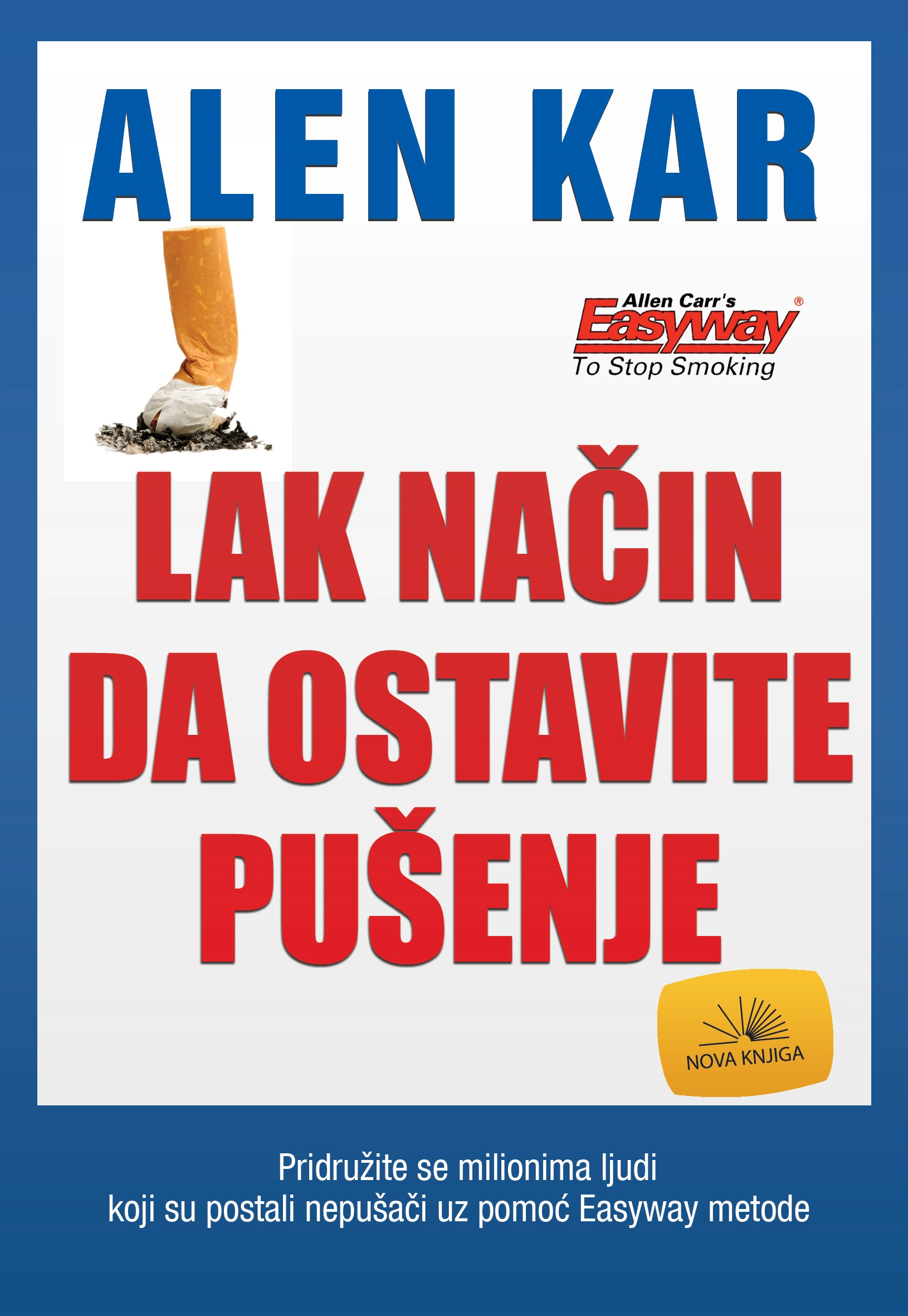 LAK NAČIN DA OSTAVITE PUŠENJE 