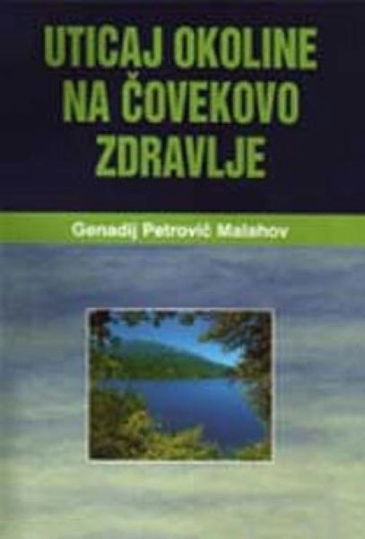 UTICAJ OKOLINE NA ČOVEKOVO ZDRAVLJE