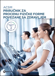 ACSM PRIRUČNIK ZA PROCENU FIZIČKE FORME POVEZANE SA ZDRAVLJEM