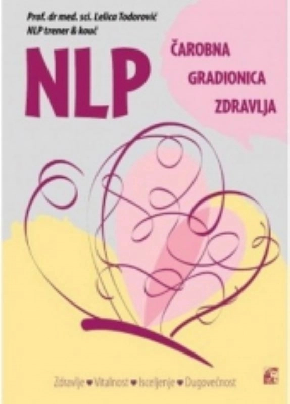 NLP ČAROBNA GRADIONICA ZDRAVLJA