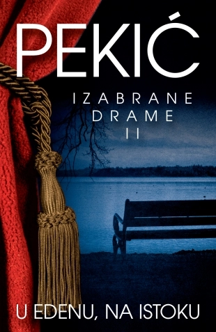 U EDENU NA ISTOKU - IZABRANE DRAME II