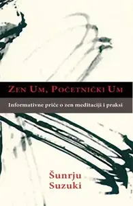 ZEN UM POČETNIČKI UM