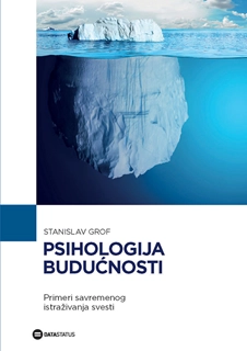 PSIHOLOGIJA BUDUĆNOSTI - primeri savremenog istraživanja svesti