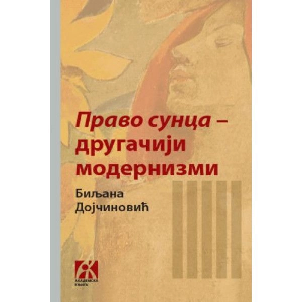 PRAVO SUNCA - DRUGAČIJI MODERNIZMI