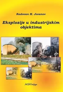 EKSPLOZIJE U INDUSTRIJSKIM OBJEKTIMA