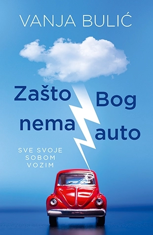 ZAŠTO BOG NEMA AUTO