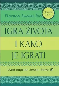 IGRA ŽIVOTA I KAKO JE IGRATI