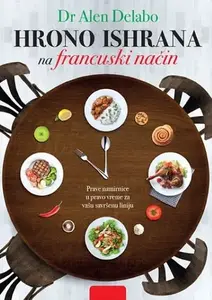 HRONO ISHRANA NA FRANCUSKI NAČIN