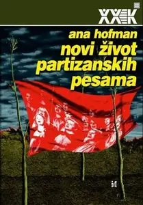 NOVI ŽIVOT PARTIZANSKIH PESAMA