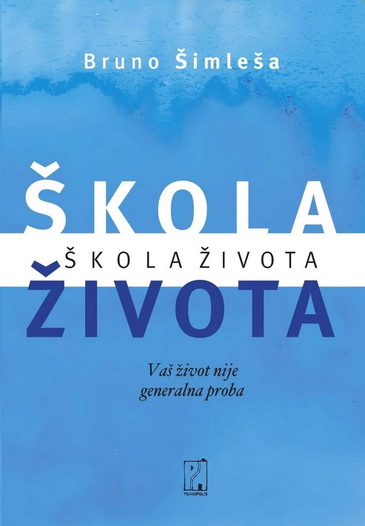 ŠKOLA ŽIVOTA -psihopolis