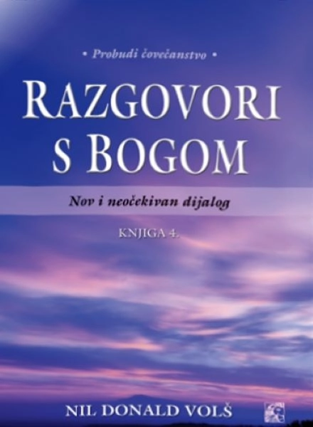 RAZGOVORI S BOGOM IV