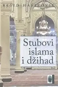 STUBOVI ISLAMA I DŽIHAD
