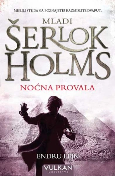 MLADI ŠERLOK HOLMS: NOĆNA PROVALA