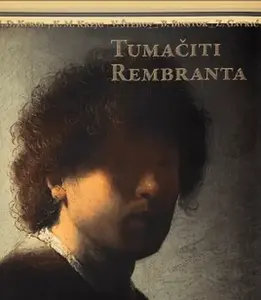 TUMAČITI REMBRANTA- CID