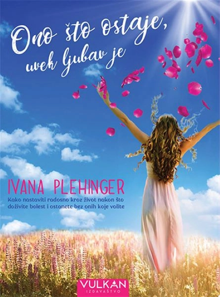 ONO ŠTO OSTAJE, UVEK LJUBAV JE