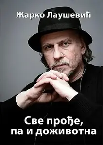 SVE PROĐE, PA I DOŽIVOTNA