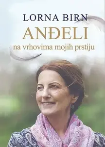 ANĐELI NA VRHOVIMA MOJIH PRSTIJU