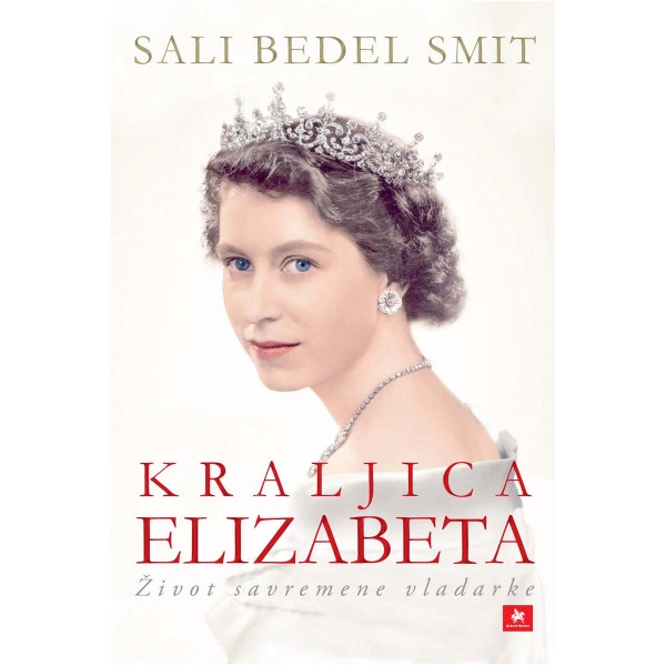 KRALJICA ELIZABETA ŽIVOT SAVREMENE VLADARKE