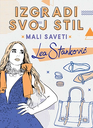 IZGRADI SVOJ STIL: MALI SAVETI