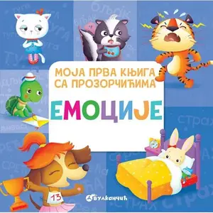 MOJA PRVA KNJIGA SA PROZORČIĆIMA Emocije