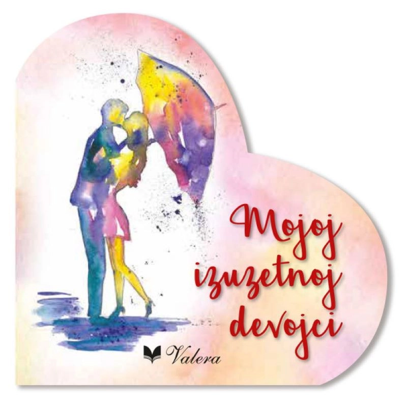 MOJOJ IZUZETNOJ DEVOJCI