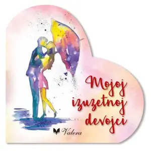 MOJOJ IZUZETNOJ DEVOJCI