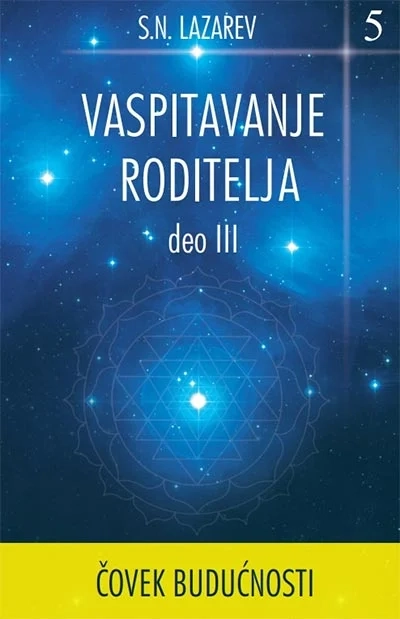 VASPITAVANJE RODITELJA III
