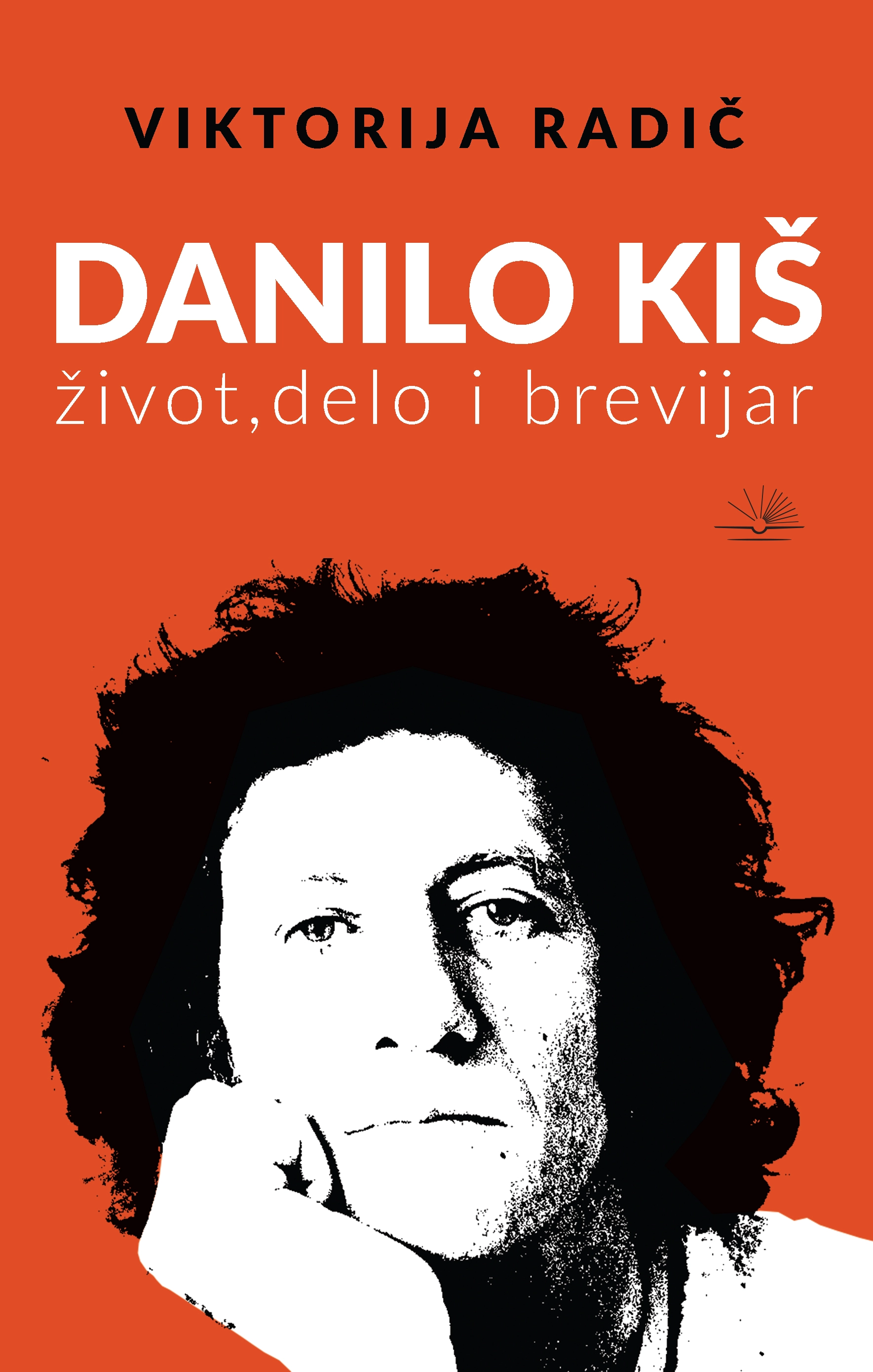 DANILO KIŠ ŽIVOT, DELO I BREVIJAR