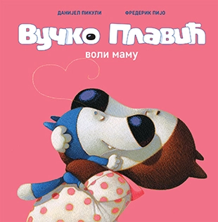 VUČKO PLAVIĆ VOLI MAMU