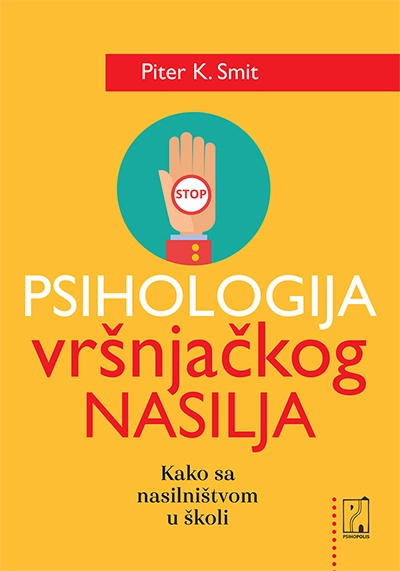 PSIHOLOGIJA VRŠNJAČKOG NASILJA