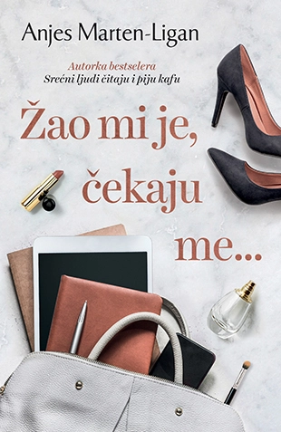 ŽAO MI JE, ČEKAJU ME..